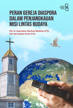 Peran Gereja Diaspora dalam Penjangkauan Misi Lintas Budaya