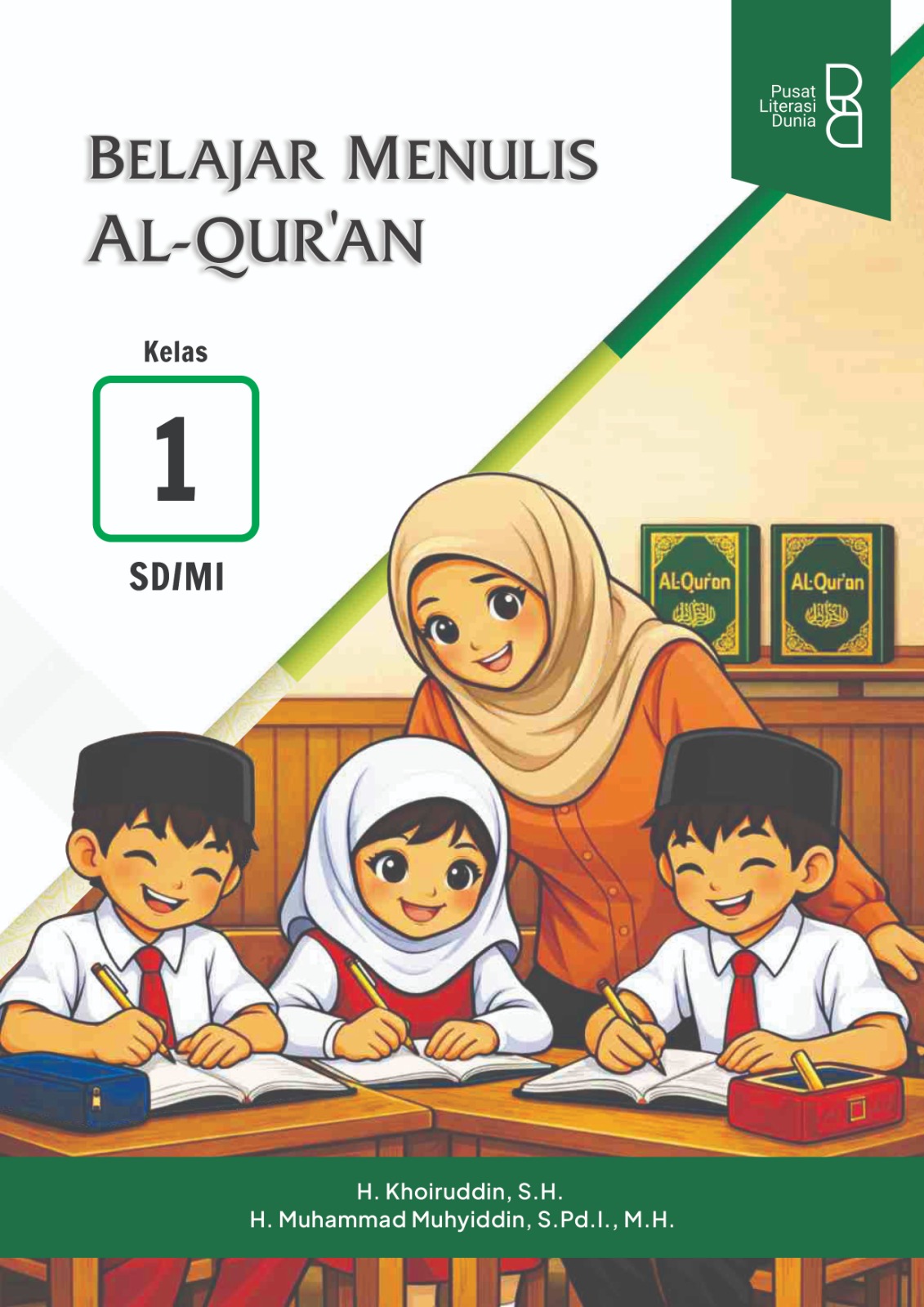 Belajar Menulis Al-Qur’an Kelas 1 SD/MI