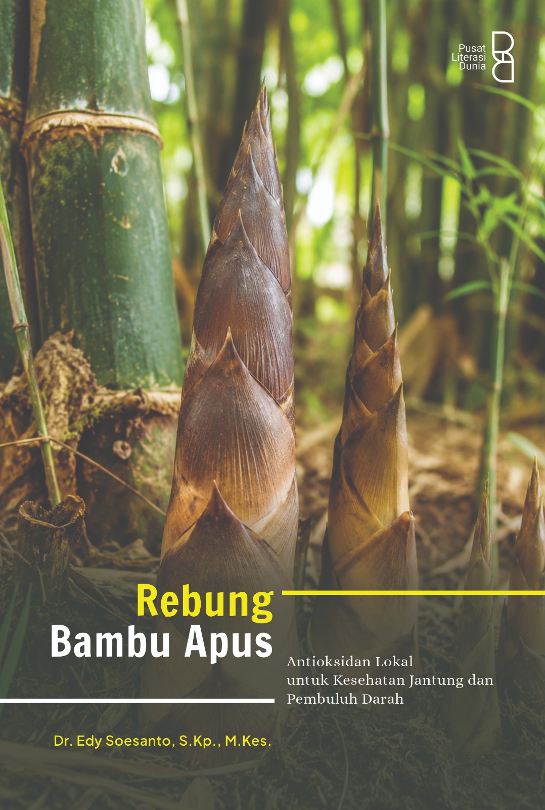Rebung Bambu Apus: Antioksidan Lokal untuk Kesehatan Jantung dan Pembuluh Darah