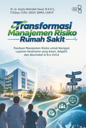 Transformasi Manajemen Risiko Rumah Sakit