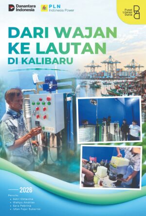 Dari Wajan ke Lautan di Kalibaru